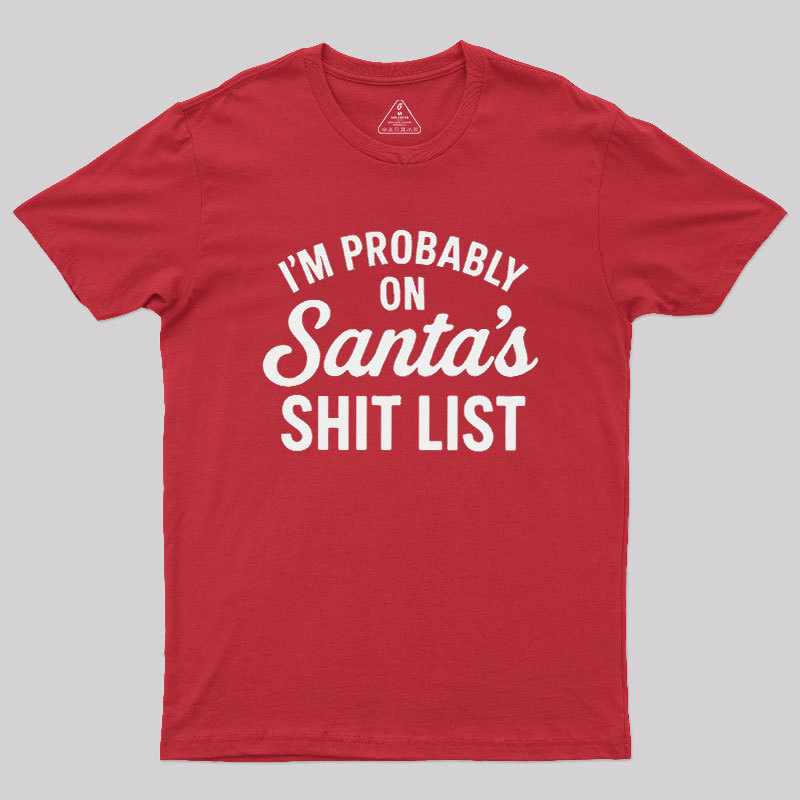 Sh*t List Geek T-Shirt