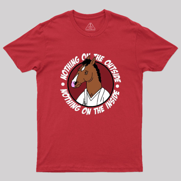 Nothing On The Outside Geek T-Shirt