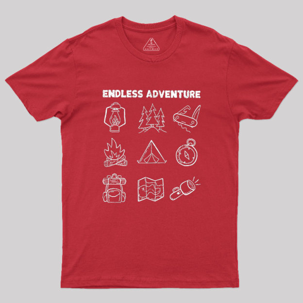 Endless Camping Adventure Geek T-Shirt
