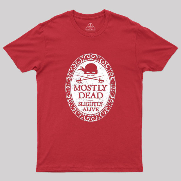 Mostly Dead Geek T-Shirt