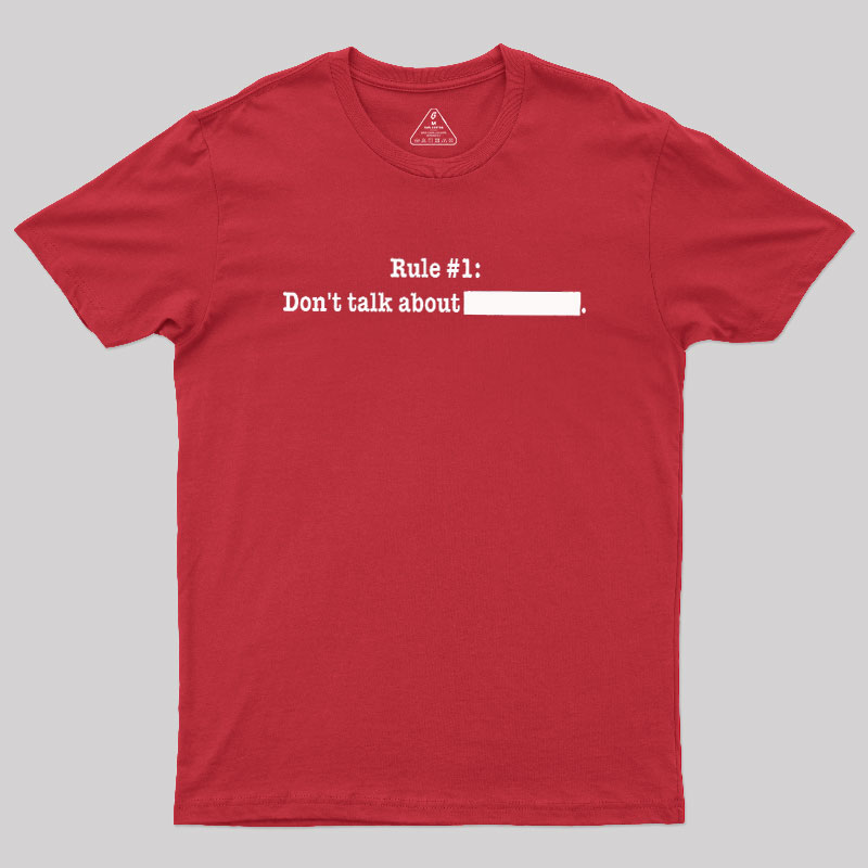 Rule #1 Essential Geek T-Shirt