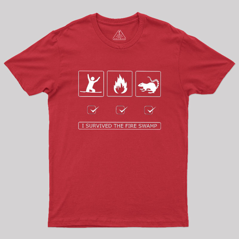 Hazards Of The Fire Swamp Geek T-Shirt