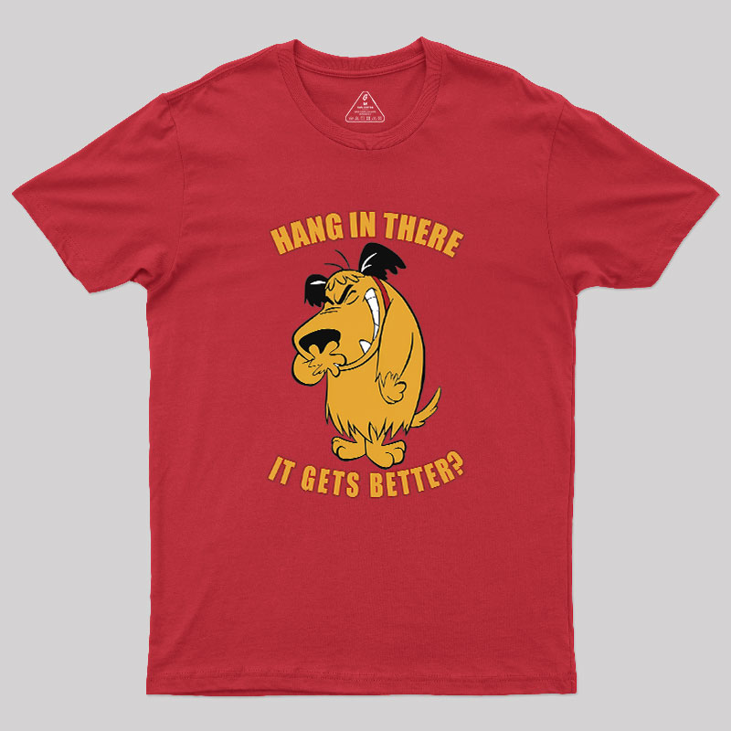 Hang In There Geek T-Shirt