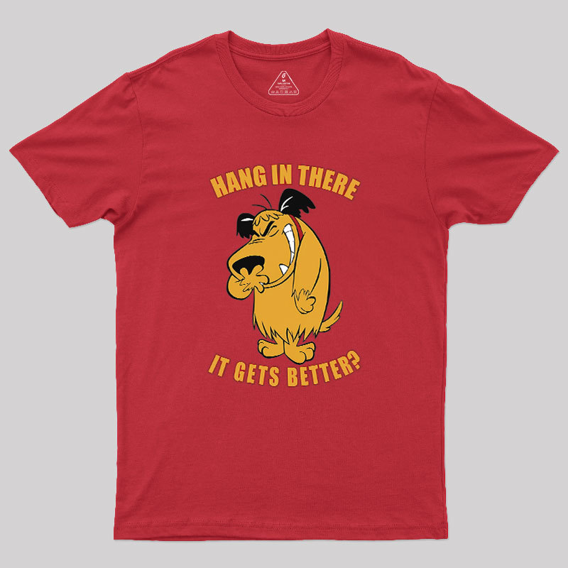 Hang In There Geek T-Shirt