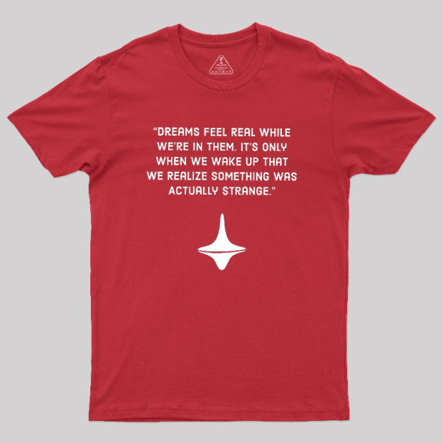 INCEPTION Geek T-Shirt