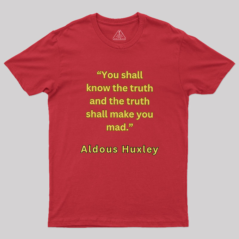 You Shall Know The Truth Geek T-Shirt