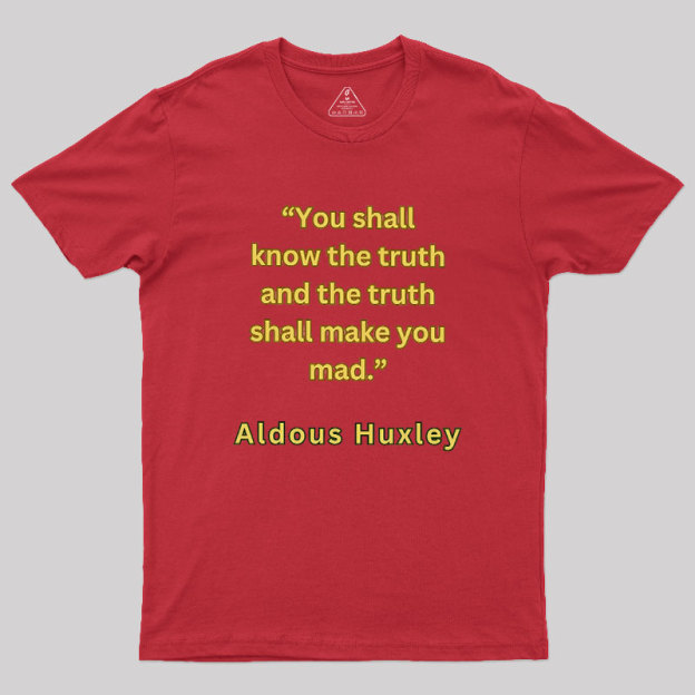 You Shall Know The Truth Geek T-Shirt