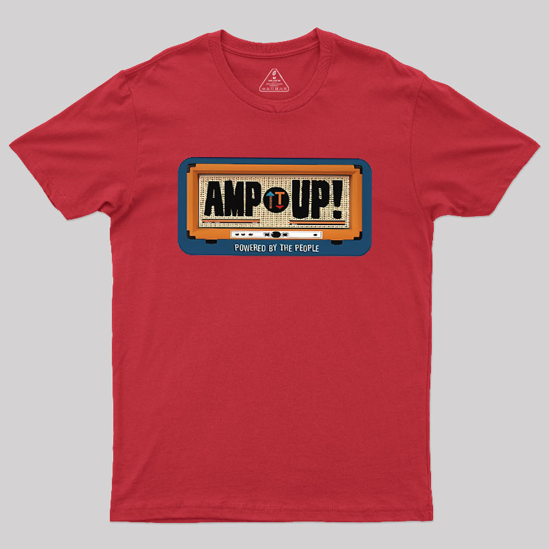 Amp It Up Geek T-Shirt