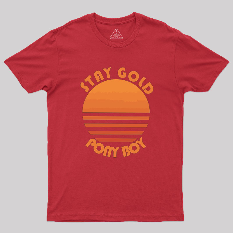 Stay Gold Ponyboy Geek T-Shirt