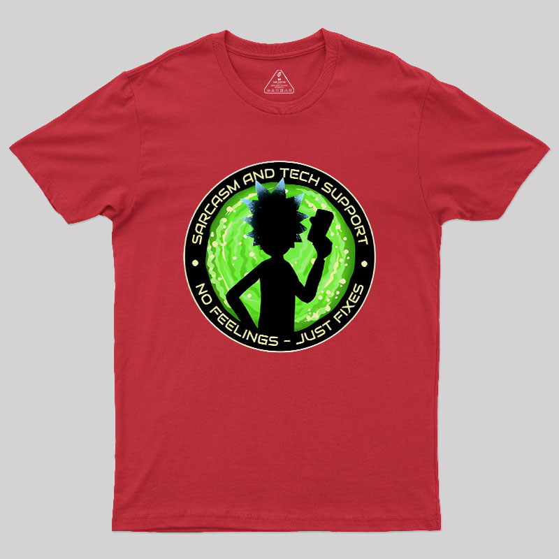 Sarcasm And Tech Support Scientist Geek T-Shirt
