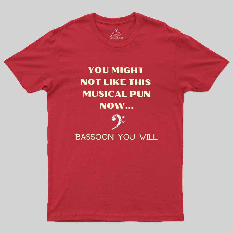 Funny Bassoon Music Pun Geek T-Shirt