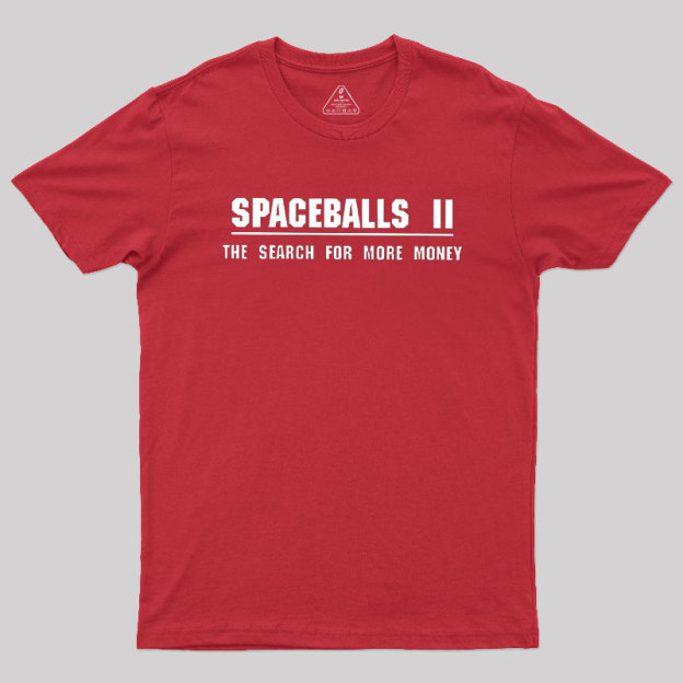 SPACEBALLS 2 Geek T-Shirt