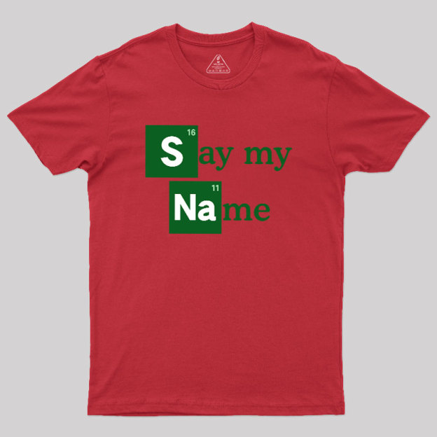 Elemental Name Geek T-Shirt