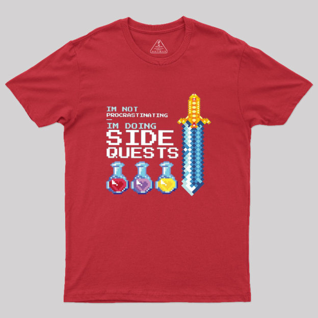 I'm Doing Side Quests Geek T-Shirt