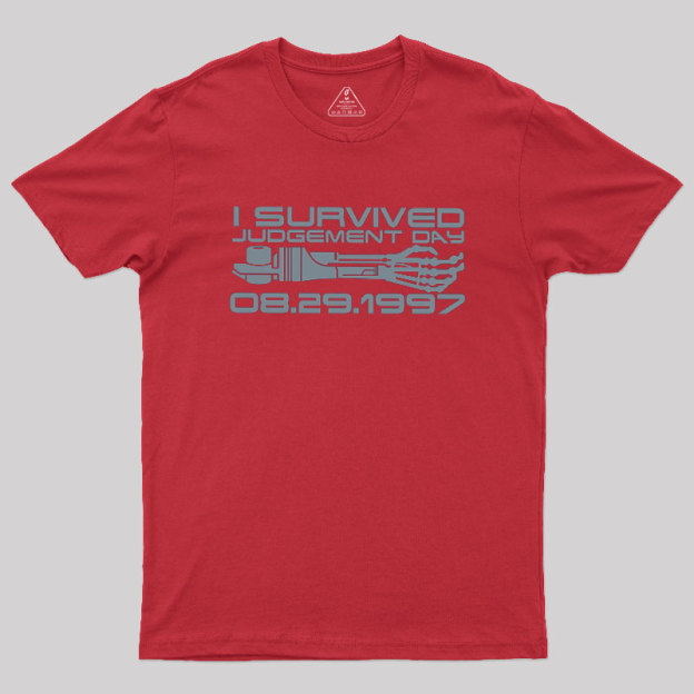 I Survived Judgement Day Geek T-Shirt