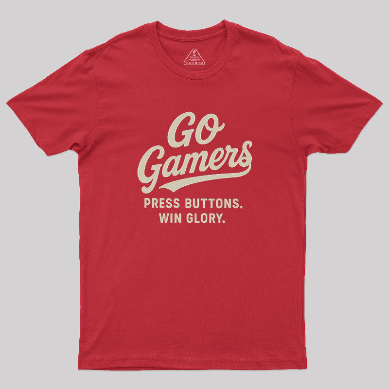 Press Buttons Win Glory Geek T-Shirt