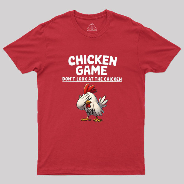 Chicken Game Geek T-Shirt