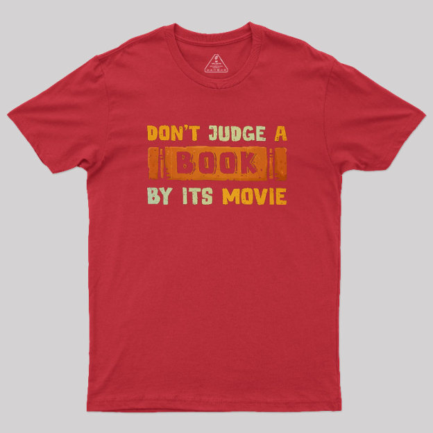 Don't Judge A Book By Its Movie Geek T-Shirt