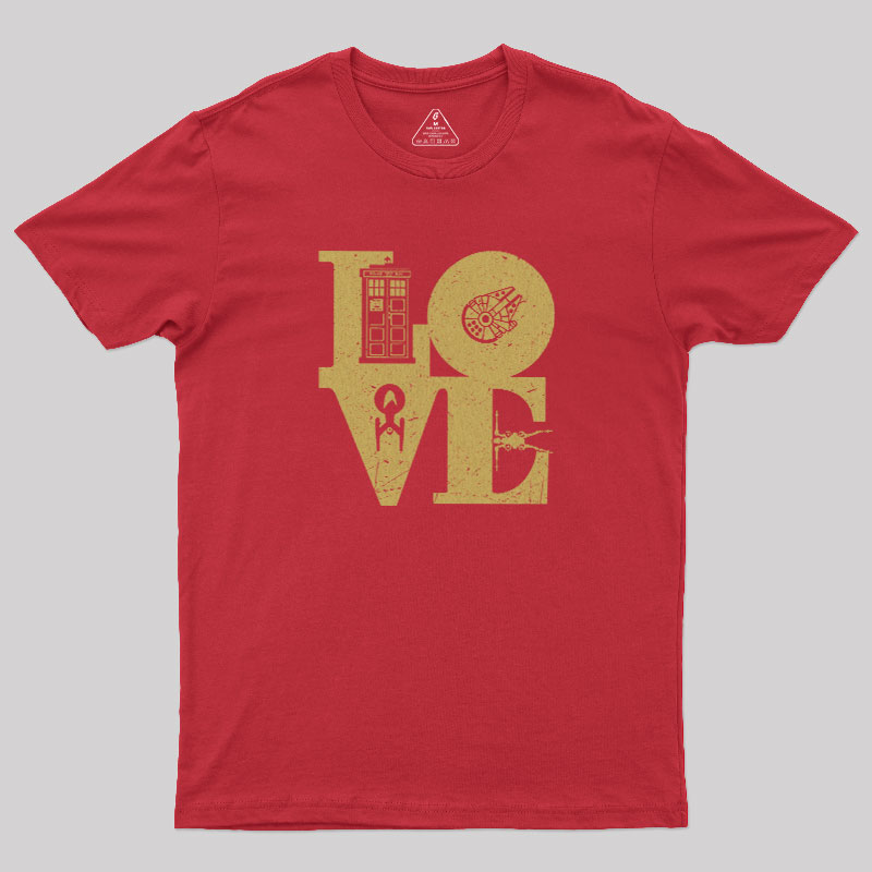 Scifi Love Geek T-Shirt