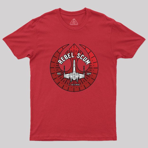 Rebel Scum - X Wing Geek T-Shirt