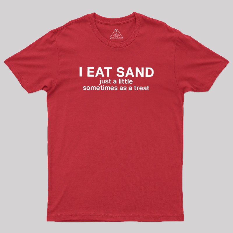 I Eat Sand Geek T-Shirt