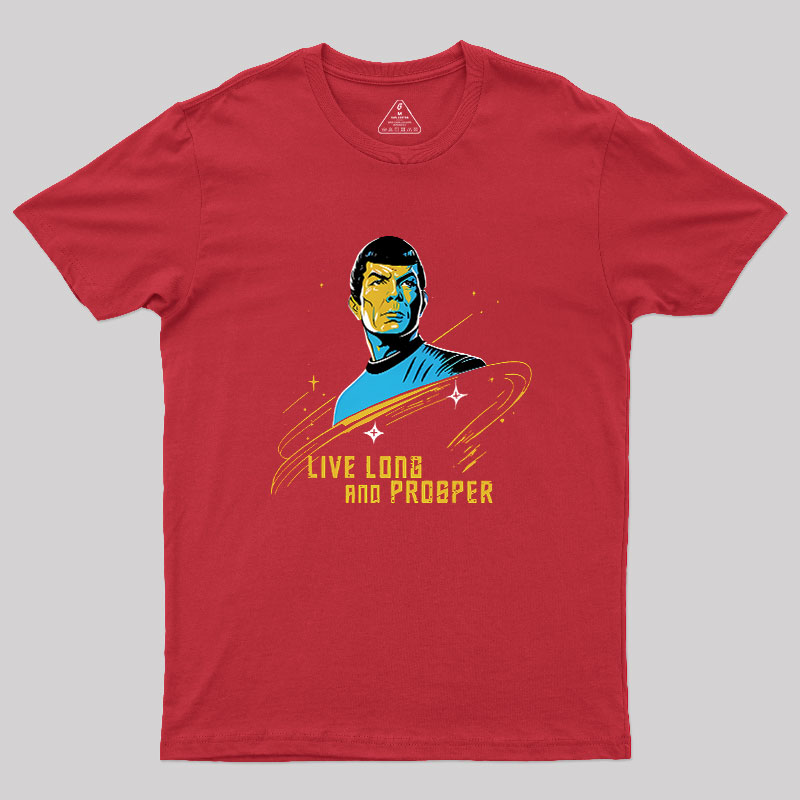 Live Long And Prosper Geek T-Shirt