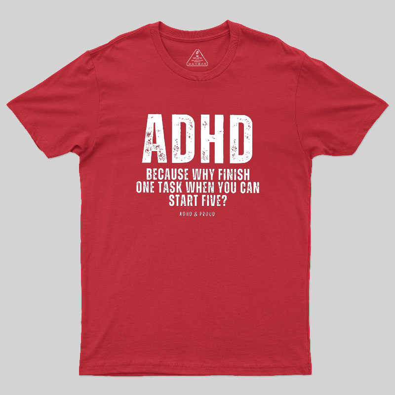 ADHD Geek T-Shirt