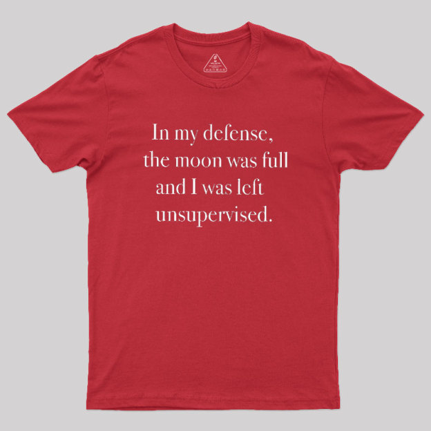 In My Defense Geek T-Shirt