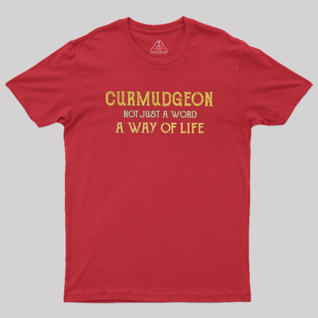 Curmudgeon Geek T-Shirt