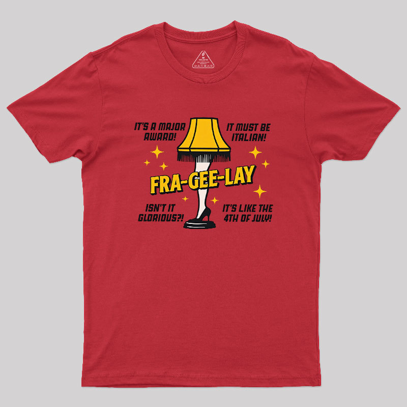 Fra-Gee-Lay Geek T-Shirt