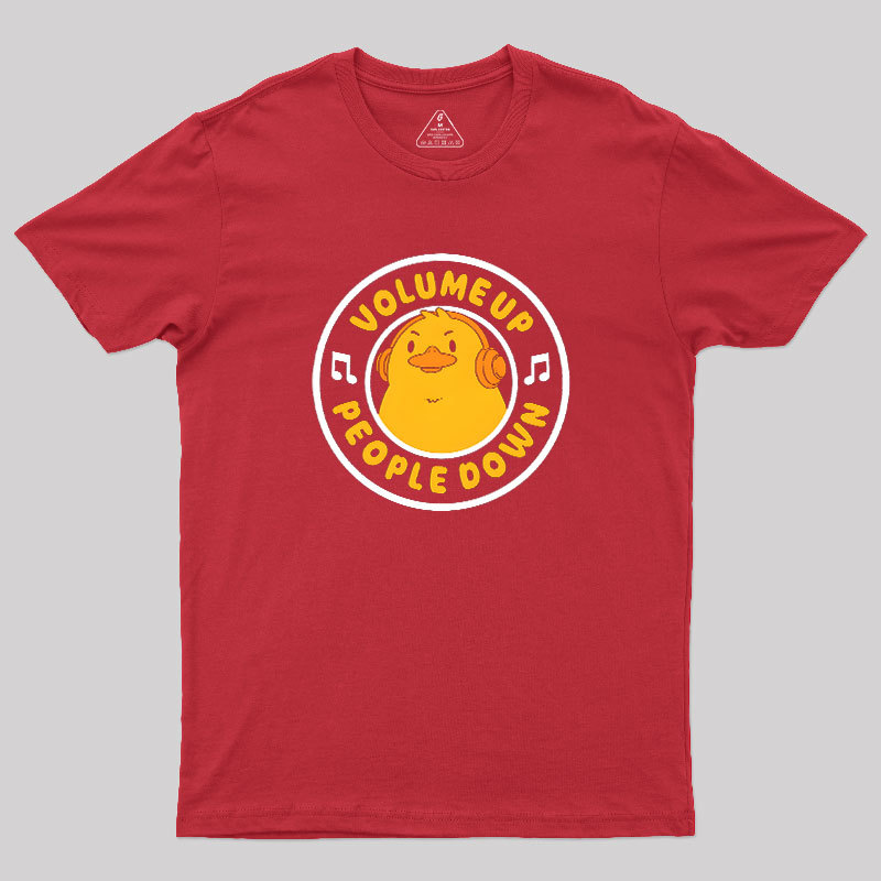 Volume Up People Down Geek T-Shirt