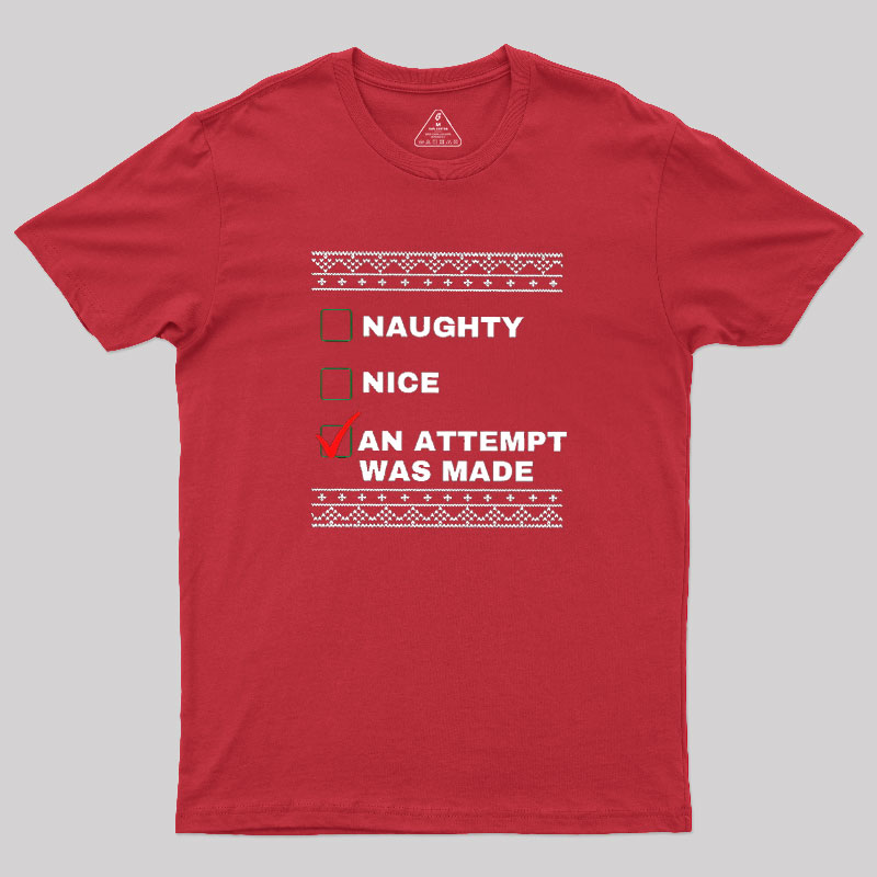 An Attempt Was Made Geek T-Shirt