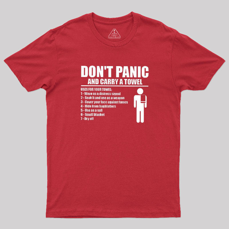DON' TPANIC AND CARRY A TOWEL Geek T-Shirt