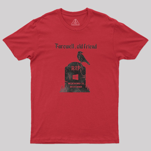 Farewell, Old Friends Geek T-Shirt