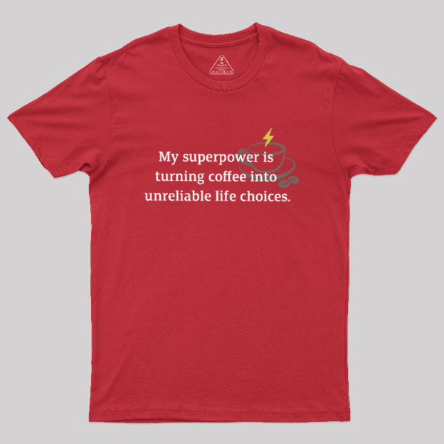My Superpower Geek T-Shirt