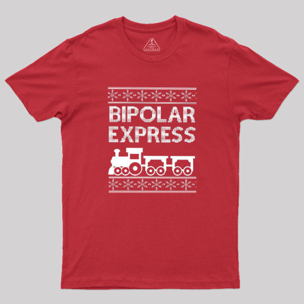 Bipolar Express Geek T-Shirt