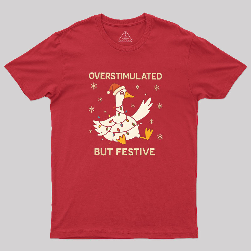 OVERSTIMULATED Geek T-Shirt