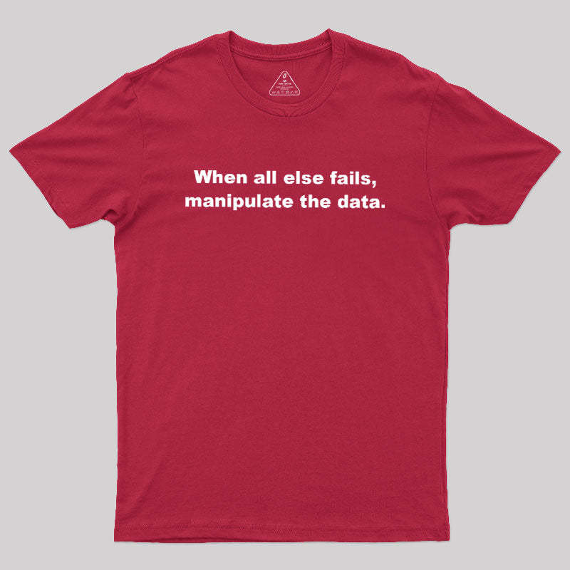 Manipulate the Data Geek T-Shirt