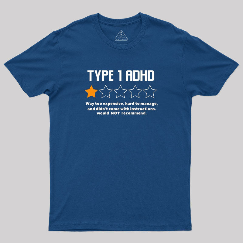 Type 1 ADHD Geek T-Shirt