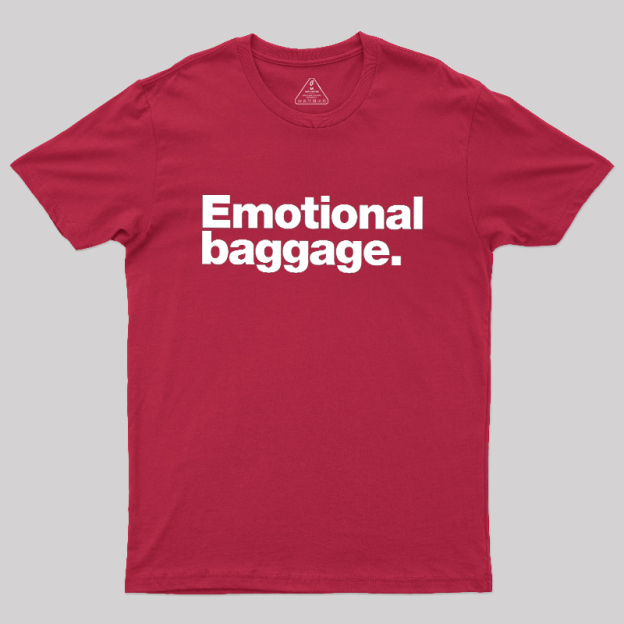 Emotional Baggage Geek T-Shirt