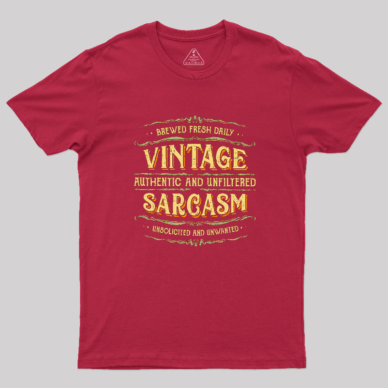 Vintage Authentic And Unfiltered Sarcasm Geek T-Shirt