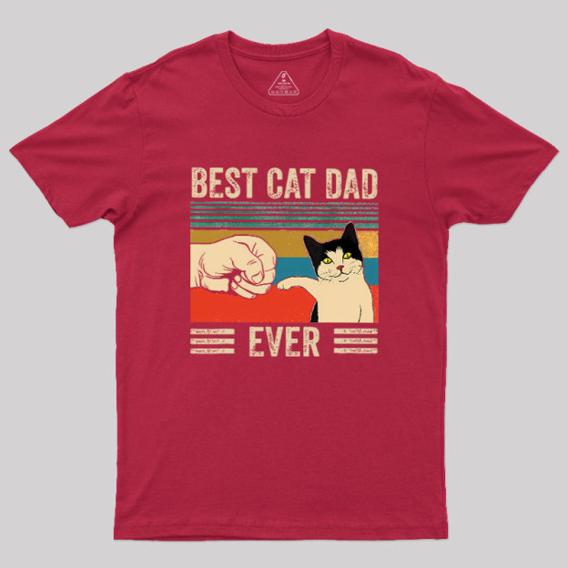 Best Cat Dad Ever Geek T-Shirt