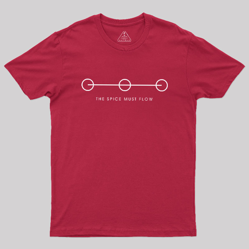 The Spice Must Flow Geek T-Shirt