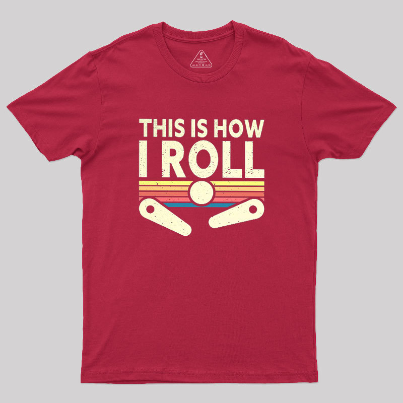 This Is How I Roll Vintage Geek T-Shirt