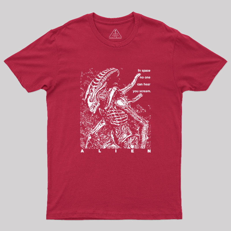 No One Can Hear You Scream Geek T-Shirt
