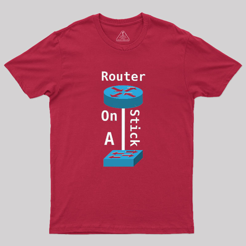 Router On A Stick Geek T-Shirt