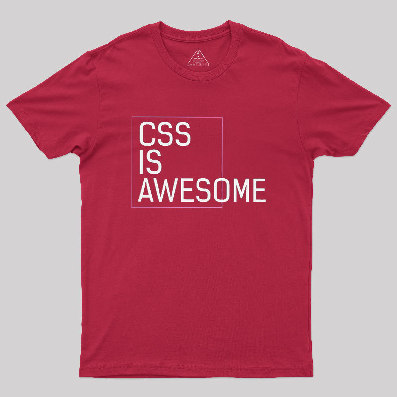 CSS Is Awesome Geek T-Shirt