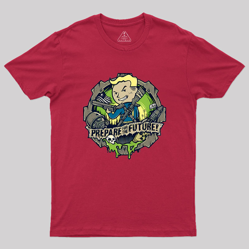 Prepare For The Future Geek T-Shirt
