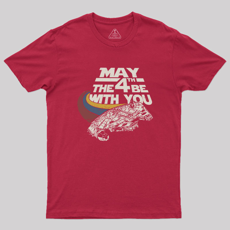 May The 4th Be With You Geek T-Shirt