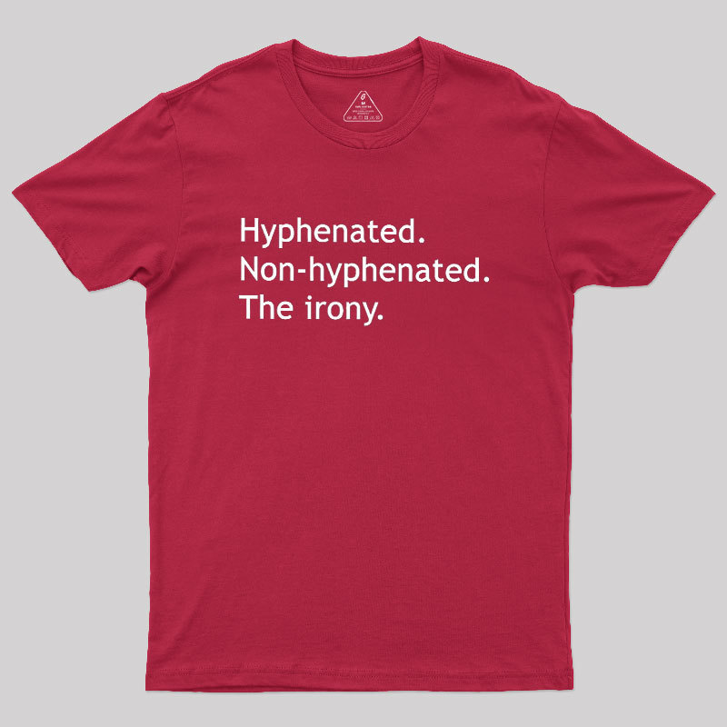 Hyphenated Non-hyphenated Geek T-Shirt
